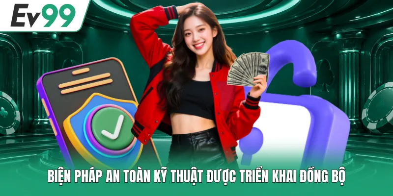 Chính Sách Bảo Mật EV99 - Bảo Vệ Dữ Liệu Hội Viên Tối Ưu