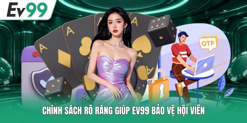 Miễn Trừ Trách Nhiệm EV99 - Quy Định Và Quyền Lợi Hội Viên