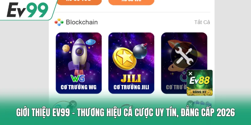 Giới Thiệu EV99 - Nhà Cái Uy Tín Số 1 Khu Vực Đông Nam Á