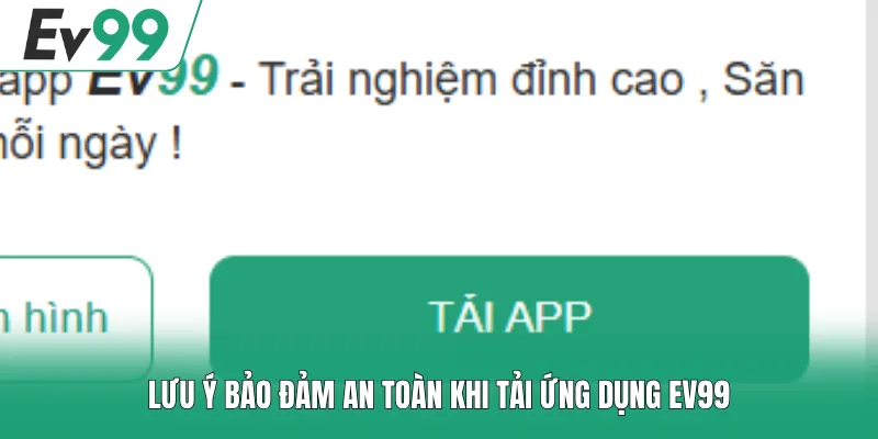 Tải App EV99 - Trải Nghiệm Cá Cược 1 Chạm Cực Hấp Dẫn