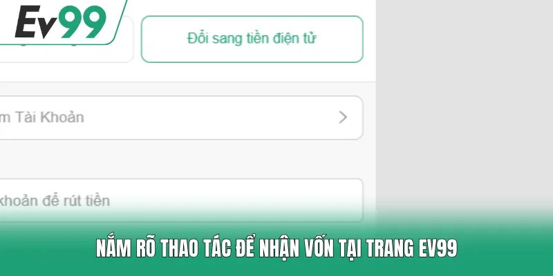 Rút Tiền EV99 - Hướng Dẫn Thao Tác Và Điều Kiện Nhận Rút Tiền EV99 - Hướng Dẫn Thao Tác Và Điều Kiện Nhận