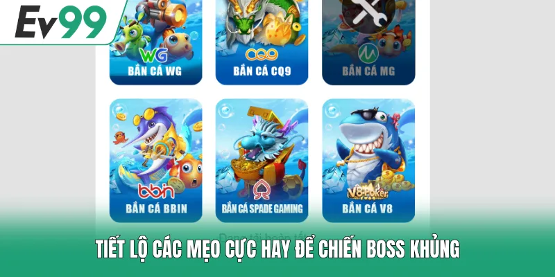 Bắn Cá EV99 - Săn Boss Đại Dương Với Thưởng Lên Đến 96%